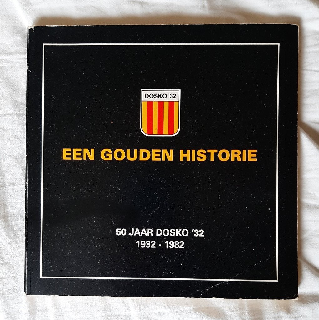 Een Gouden Historie 50 Jaar Dosko '32 1932 - 1982, Ophalen, Zo goed als nieuw, Balsport