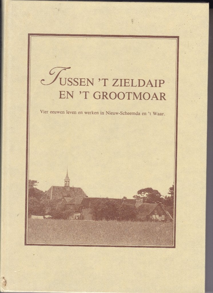 Tussen 't Zieldaip en 't Grootmoar - over Nw. Scheemda en, Boeken, Ophalen of Verzenden, 20e eeuw of later, Zo goed als nieuw