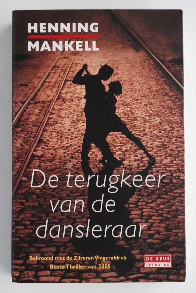 De terugkeer v.d. dansleraar - Henning Mankel - Misdaad 2012, Zo goed als nieuw, Henning Mankell, Ophalen of Verzenden