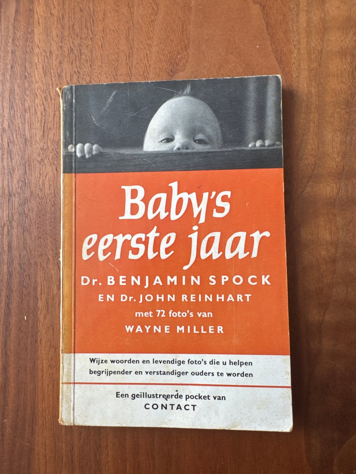 Baby's eerste jaar - Dr. Benjamin Spock EERSTE druk, Ophalen of Verzenden, Gelezen, Opvoeding tot 6 jaar