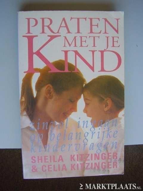 Praten met je kind zinvol ingaan op belangrijke kindervragen, Boeken, Ophalen of Verzenden, Zo goed als nieuw, Opvoeding tot 6 jaar