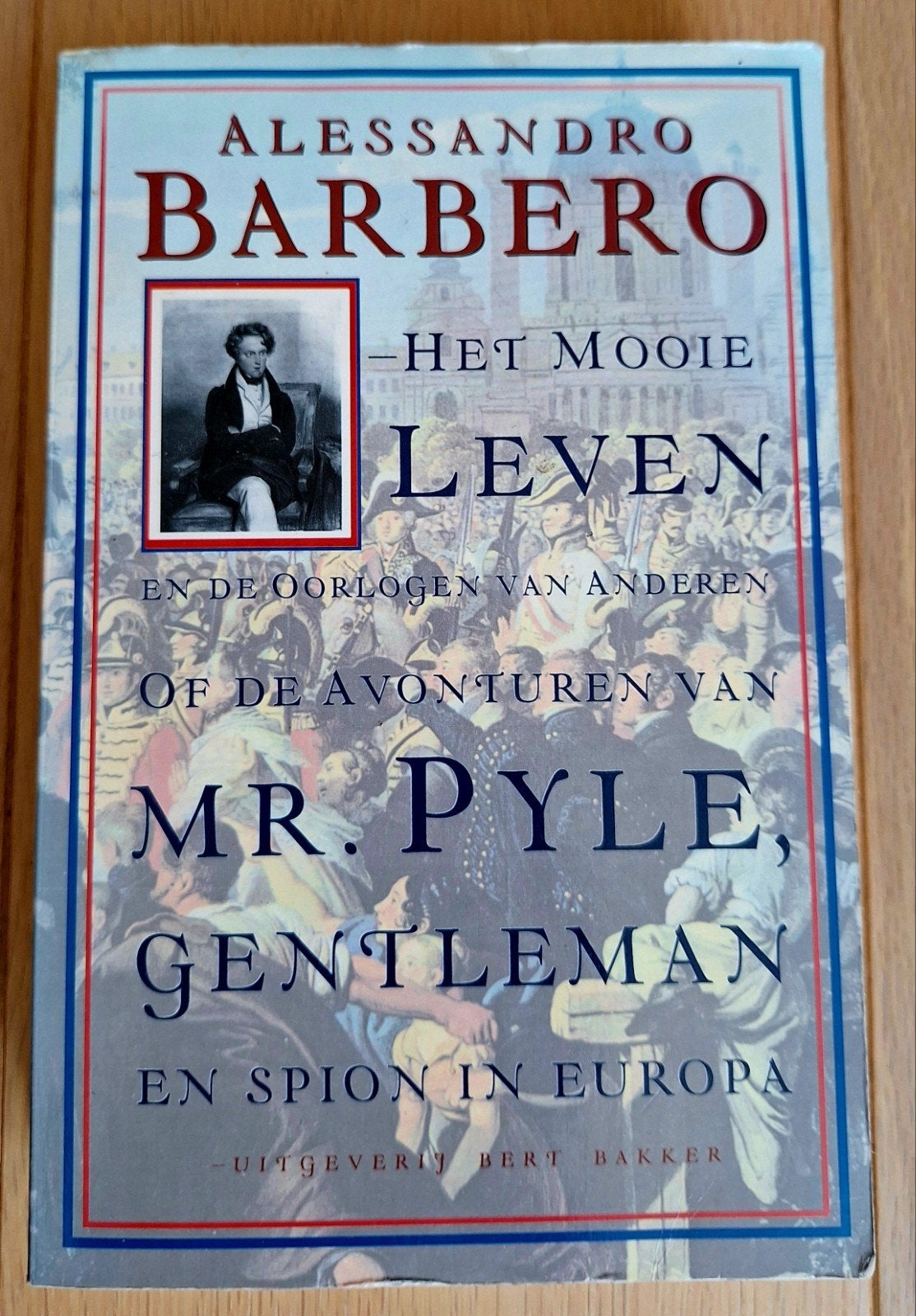 Alessandro Barbero - Het mooie leven van Mr. Pyle, Boeken, Ophalen of Verzenden, Zo goed als nieuw, A. Barbero