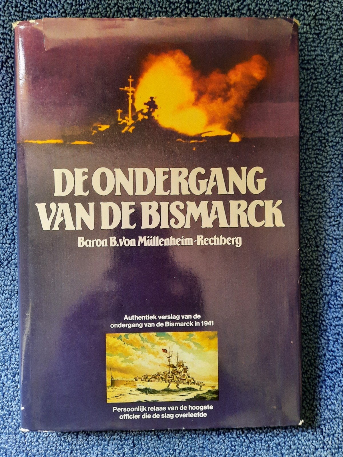 De ondergang van de Bismarck, Marine, Ophalen of Verzenden, Baron B.von Mullenheim-Rechtberg, Tweede Wereldoorlog