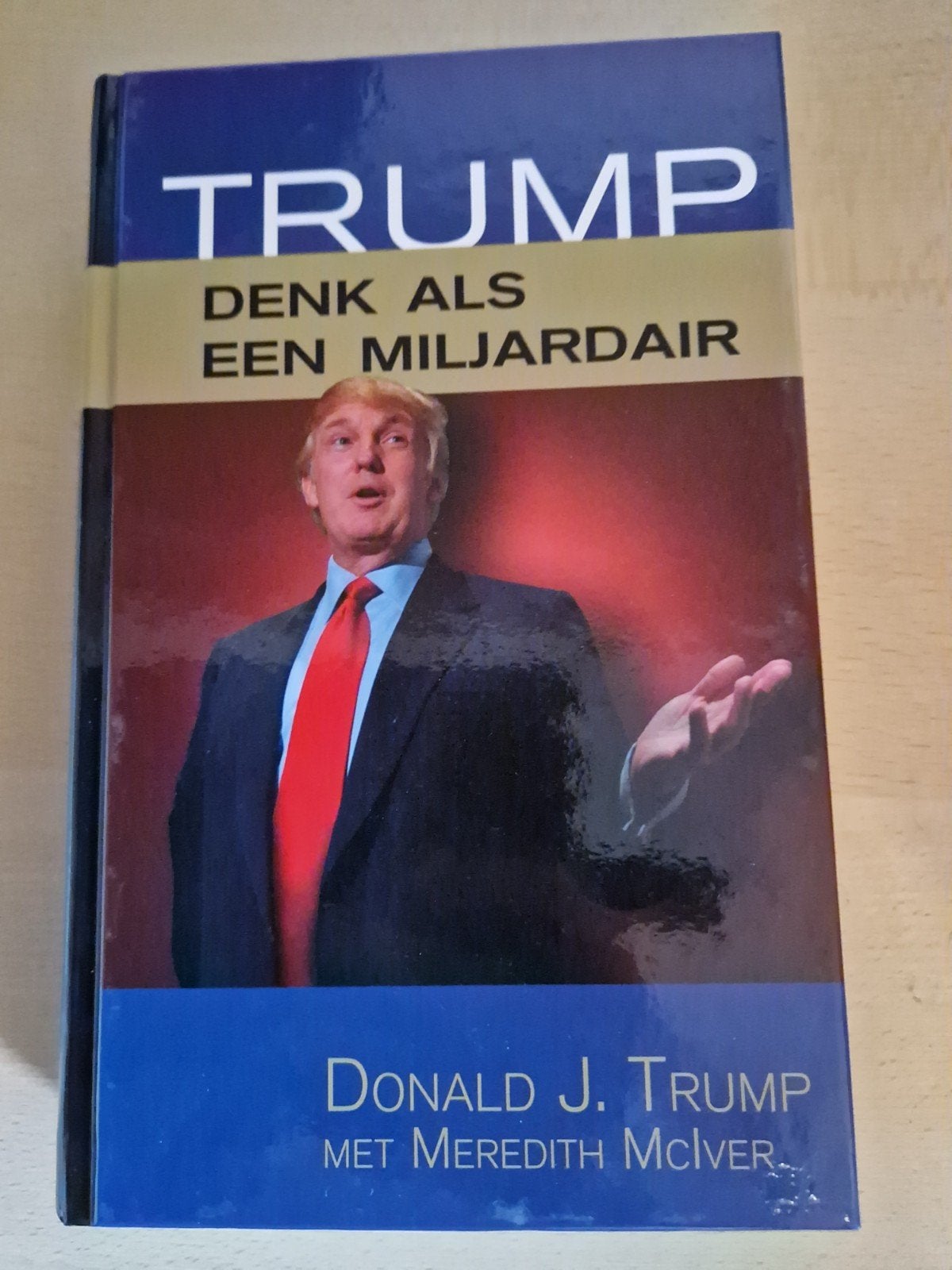 Trump: Denk als een Miljardair - Donald J. Trump, Ophalen of Verzenden, Gelezen, Geld en Beleggen, Donald J. Trump
