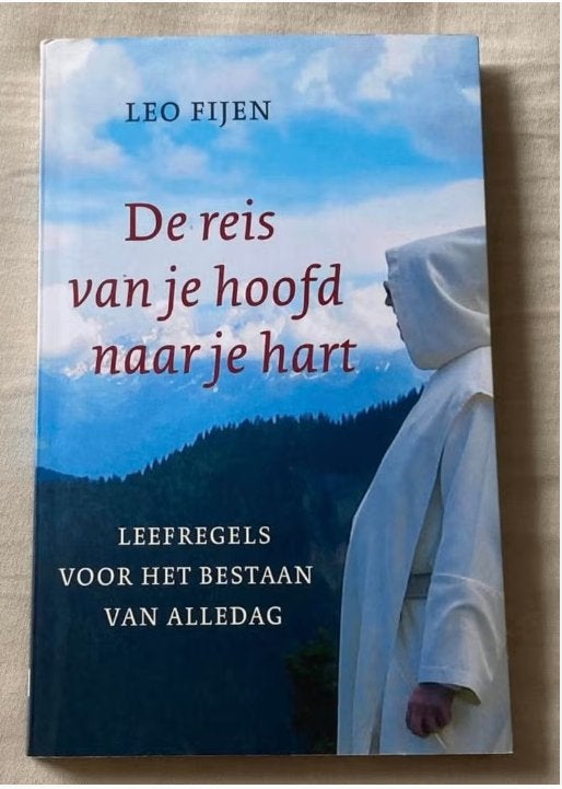 Boek Leo Fijen De reis van je hoofd naar je hart, Achtergrond en Informatie, Spiritualiteit algemeen, Leo Fijen, Ophalen of Verzenden