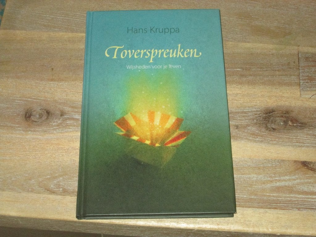 Toverspreuken: Wijsheid voor je leven - Hans Kruppa, Achtergrond en Informatie, Spiritualiteit algemeen, Nieuw, Ophalen of Verzenden