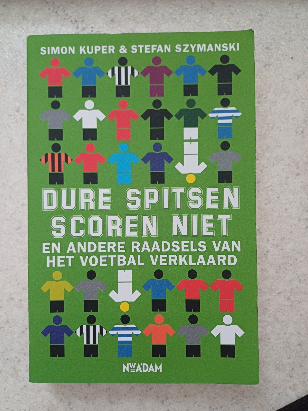 Dure spitsen scoren niet - Voetbalboek, Ophalen of Verzenden, Zo goed als nieuw, Simon Kuper & Stefan Szymanski, Balsport
