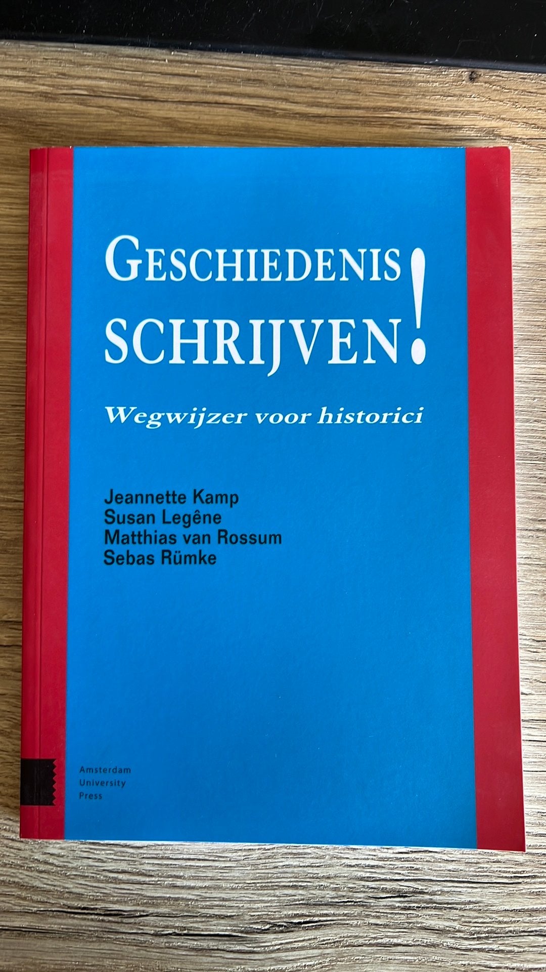Susan Legêne - Geschiedenis schrijven!, Ophalen of Verzenden, Nieuw, Susan Legêne; Jeannette Kamp; Sebas Rümke; Matthias van Rossum