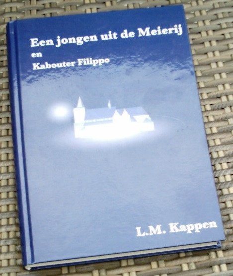 Een jongen uit de Meierij. L.M. Kappen. Oplage: 20 boeken., Boeken, Ophalen of Verzenden, Zo goed als nieuw