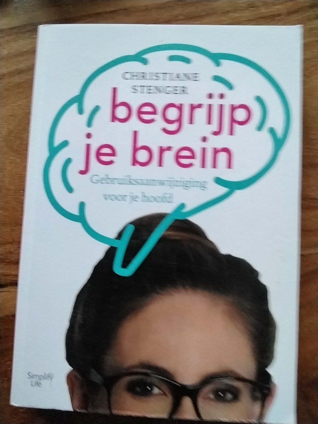 Begrijp je brein - Gebruiksaanwijzing voor je hoofd!, Christiane Stenger, Ophalen of Verzenden, Zo goed als nieuw, Cognitieve psychologie
