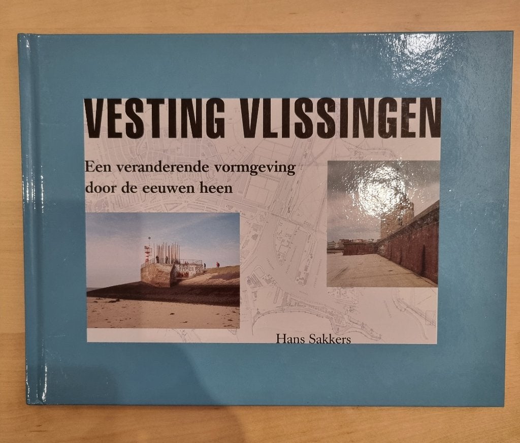 Vesting Vlissingen - Een veranderende vormgeving, Tweede Wereldoorlog, Ophalen of Verzenden, Zo goed als nieuw, Luchtmacht