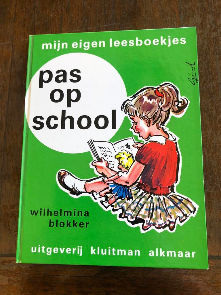 Pas op school door Wilhelmina Blokker, Antiek en Kunst, Antiek | Boeken en Bijbels, Ophalen of Verzenden