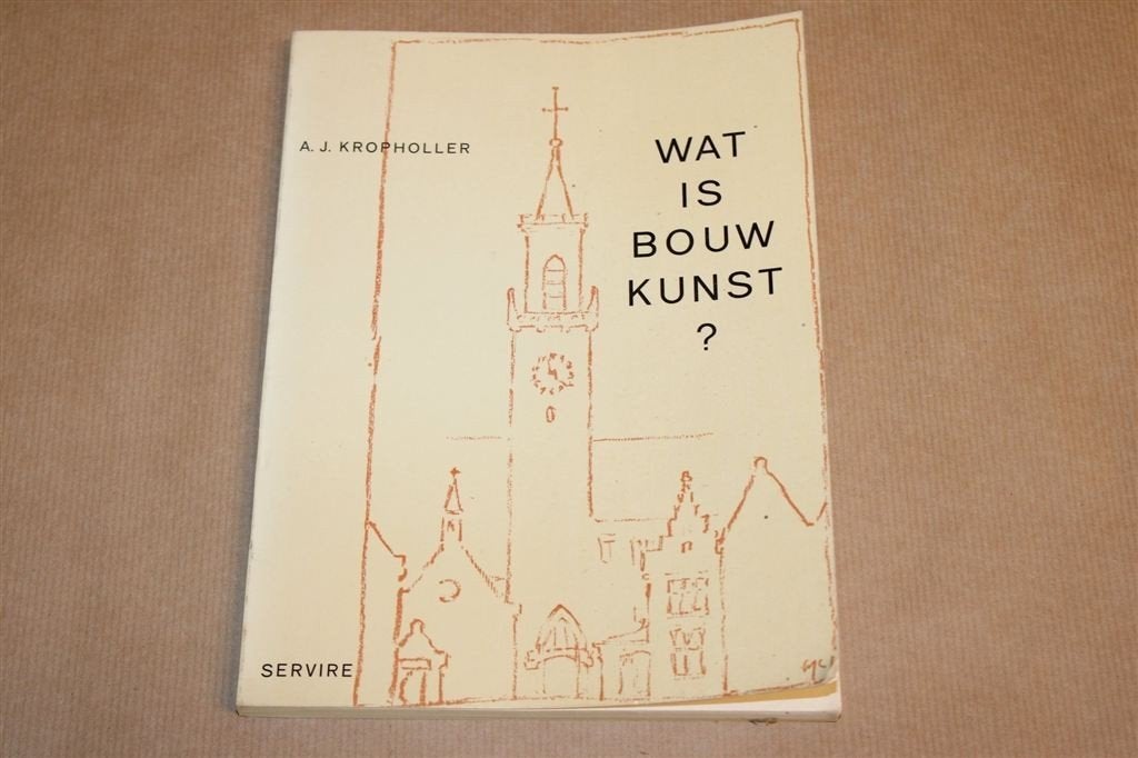 Wat is Bouwkunst? — Architectuurfilosofie 1965, Ophalen of Verzenden, Gelezen, Architecten