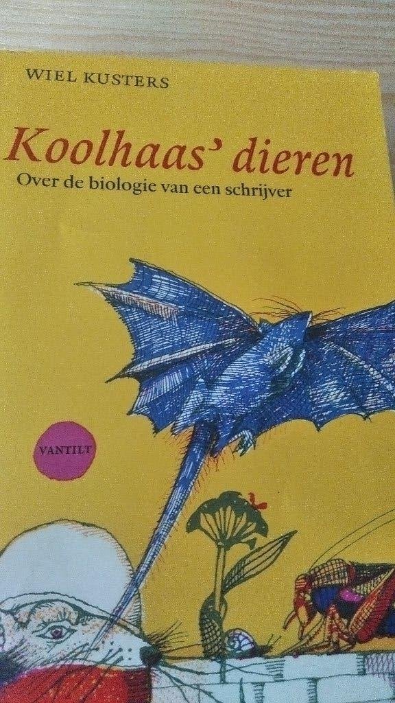 Koolhaas"dieren Over de biologie van een schrijver, Boeken, Gelezen, Verzenden, Nederland, Wiel Kusters