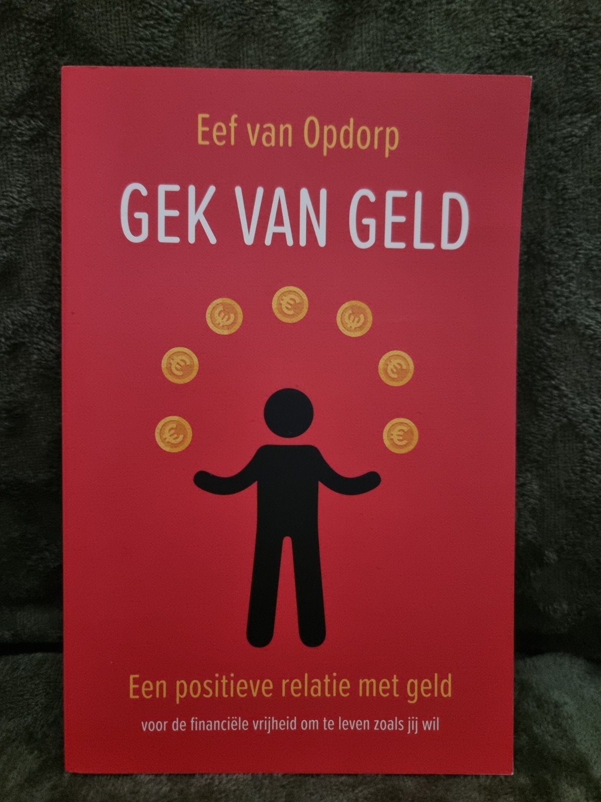 Eef van Opdorp - Gek van geld, Ophalen, Zo goed als nieuw, Eef van Opdorp