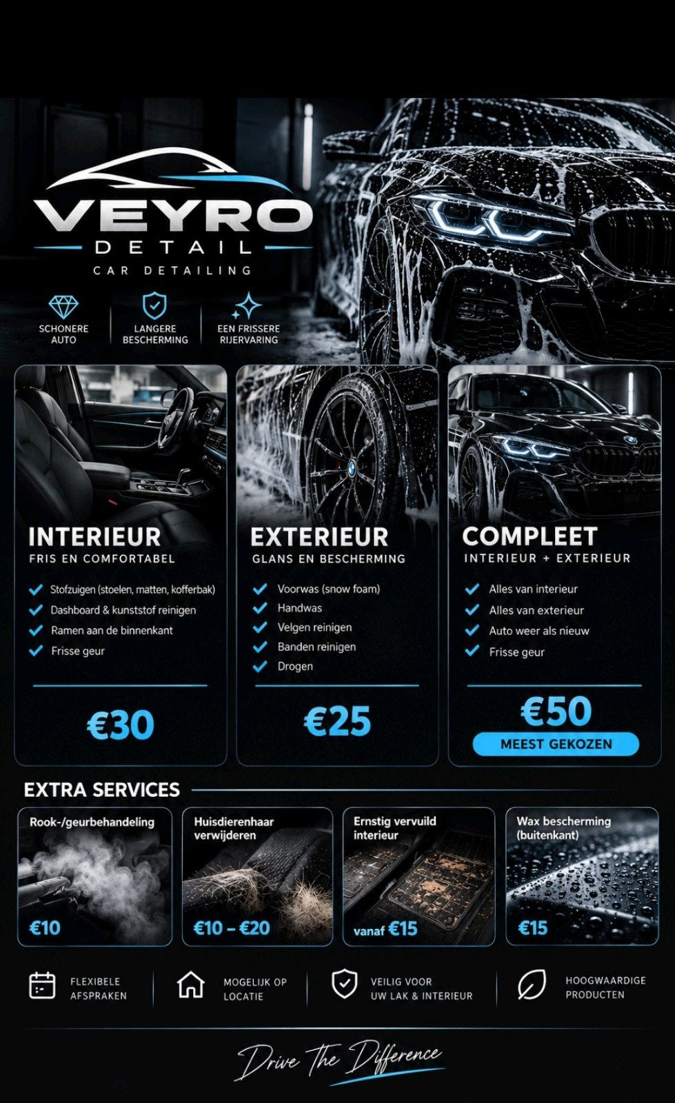 “Wacht tot je het eindresultaat ziet… ”
“VEYRO DETAIL ”