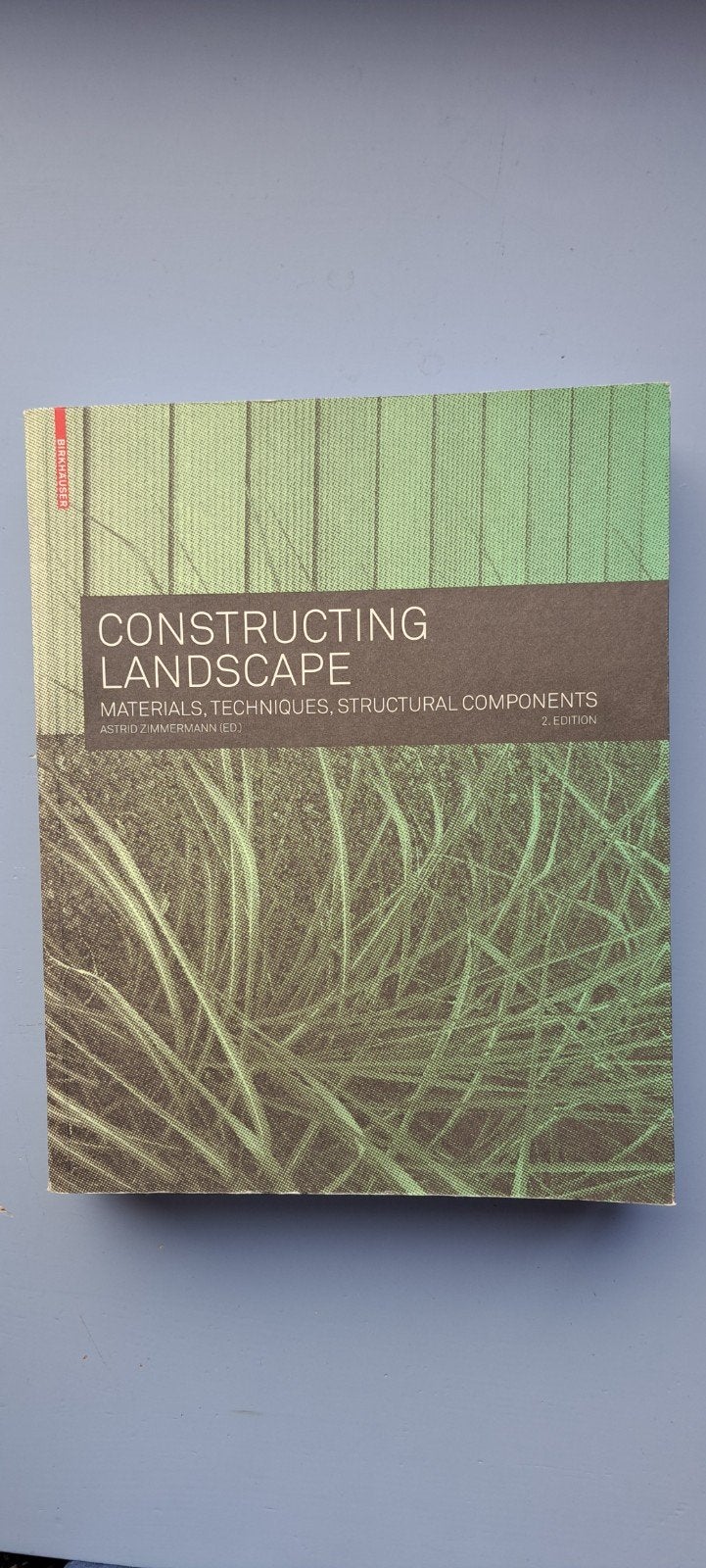 Constructing Landscape: Materials, Techniques, Structural Co, Boeken, Ophalen of Verzenden, Zo goed als nieuw, Astrid Zimmermann