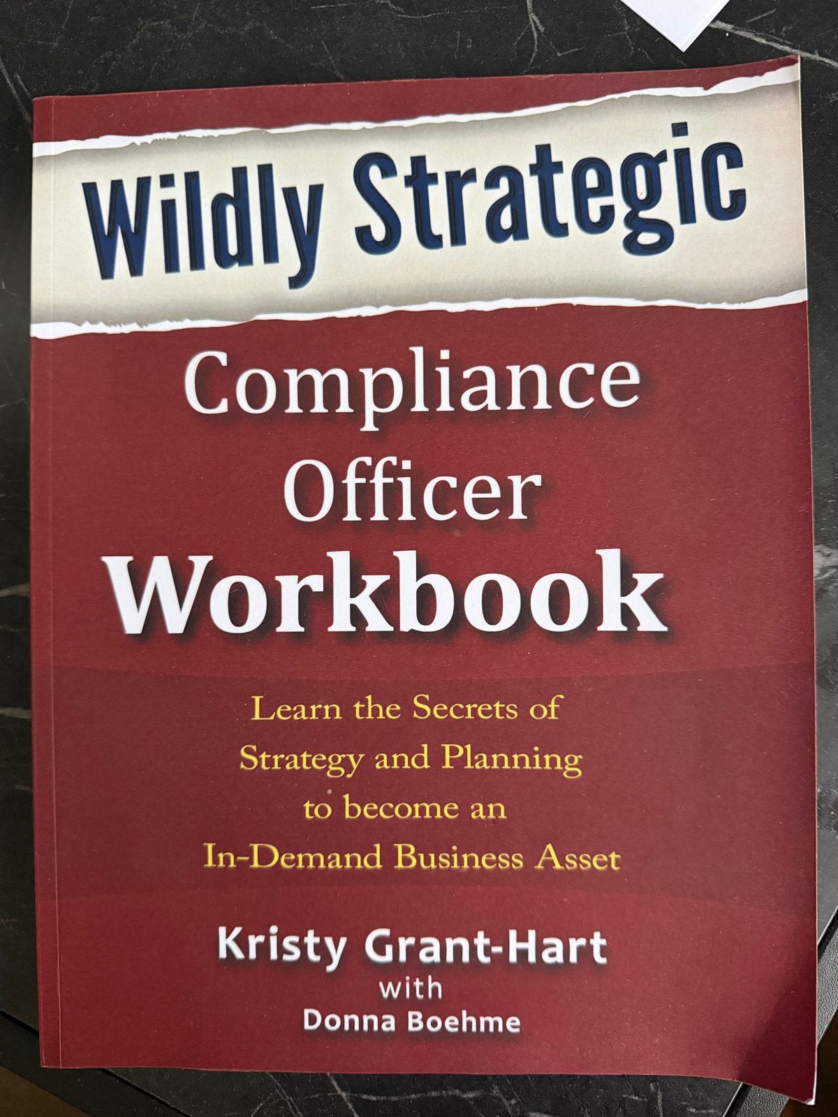 Wildly Strategic Compliance Officer Workbook, Boeken, Ophalen of Verzenden, Zo goed als nieuw, Management