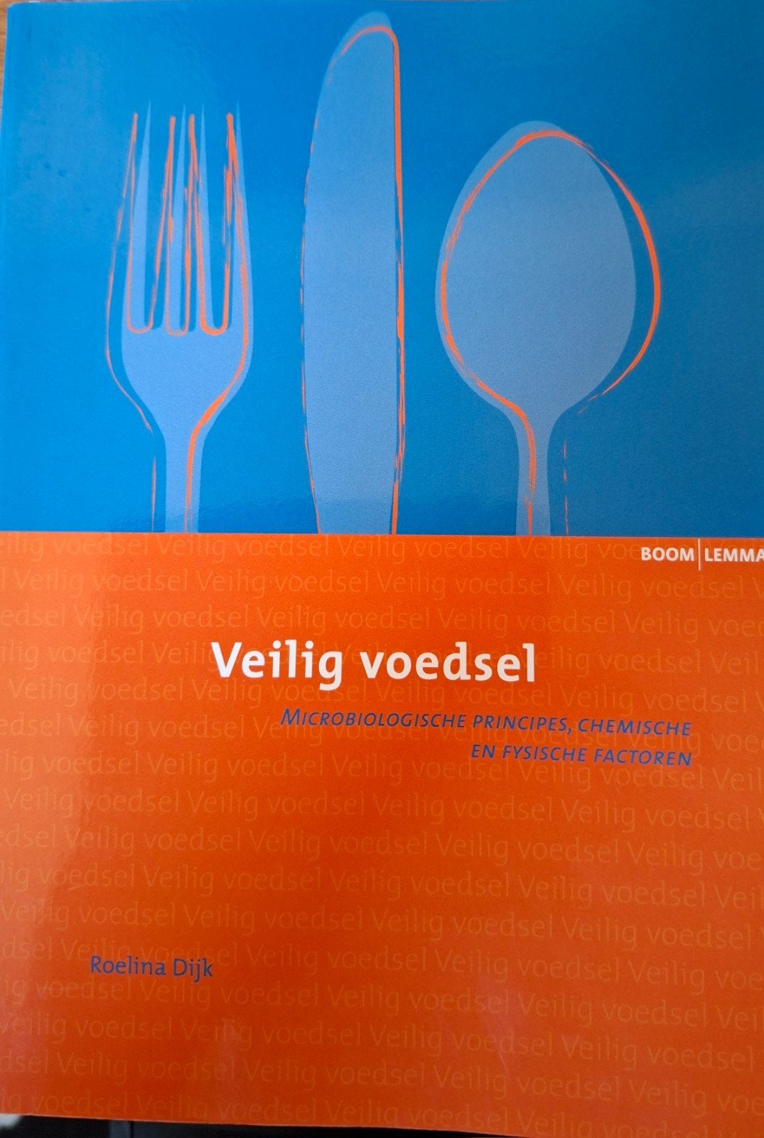 BOOM- Roelina Dijk-Veilig voedsel-Paperback, Boeken, Dieet en Voeding, Ophalen of Verzenden, Zo goed als nieuw, Roelina Dijk