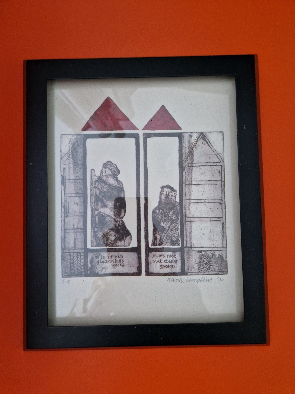 Karin Campfens "wie in een glazen huis woont" gesigneerd, Antiek en Kunst, Ophalen of Verzenden