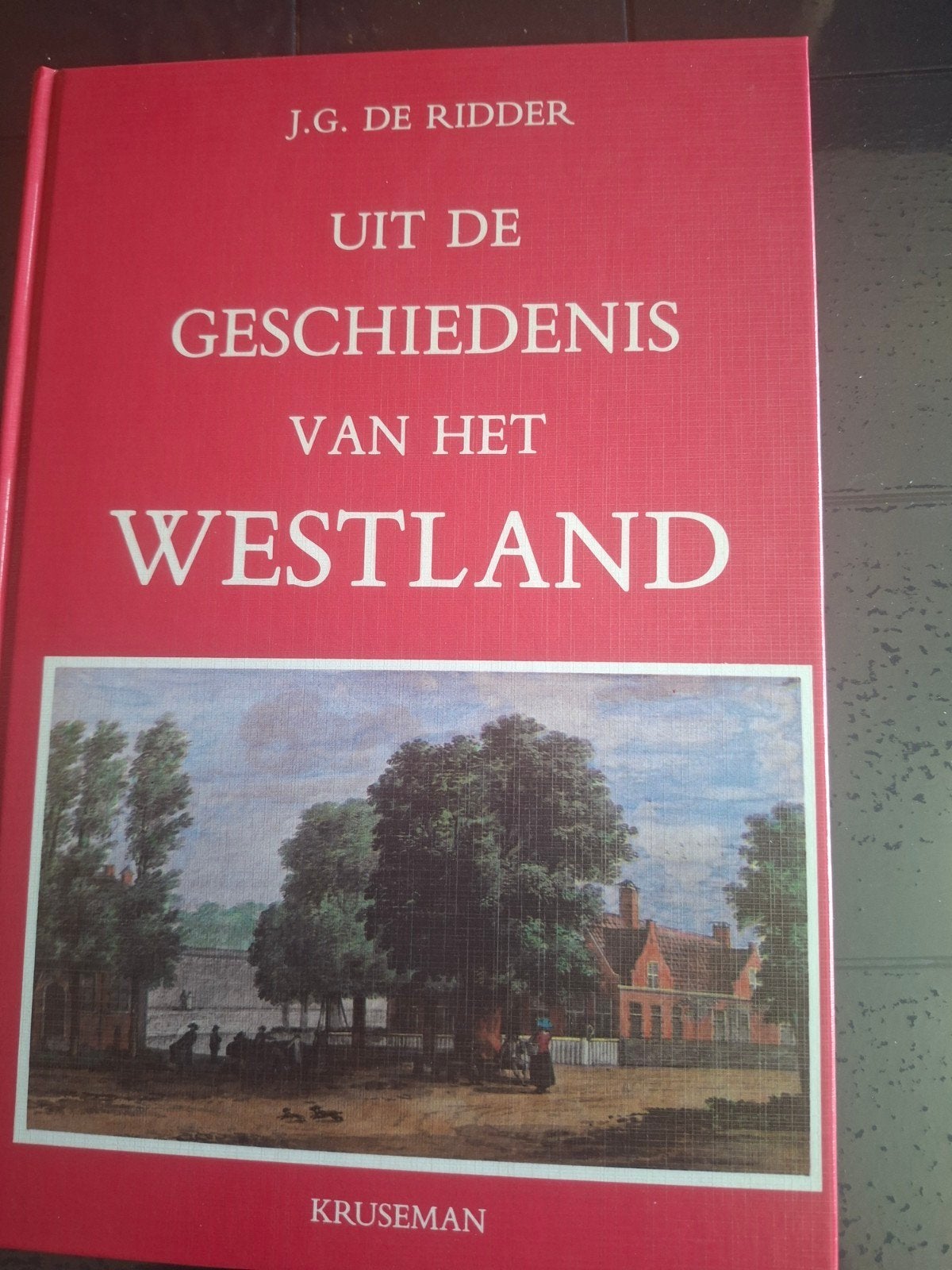 Uit de Geschiedenis van het Westland - J.G. de Ridder, Boeken, Ophalen of Verzenden, 20e eeuw of later, Nieuw, J.G. de Ridder