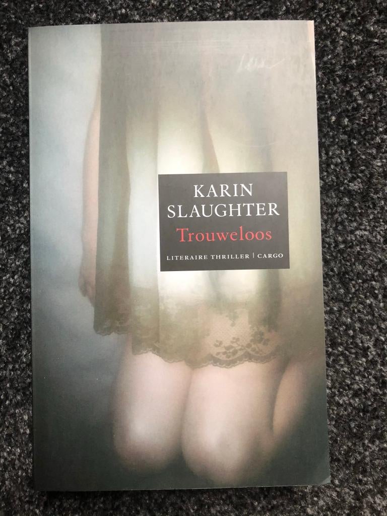 Trouweloos - Karin Slaughter, Ophalen of Verzenden, Zo goed als nieuw, Karin Slaughter