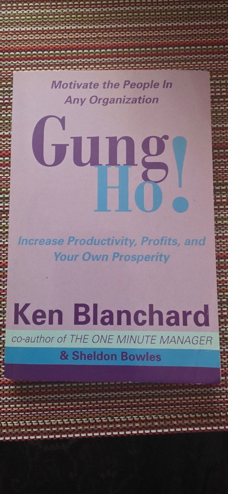 Gung Ho! Motiveer mensen in elke organisatie, Boeken, Ophalen of Verzenden, Gelezen, Management, Ken Blanchard & Sheldon Bowles