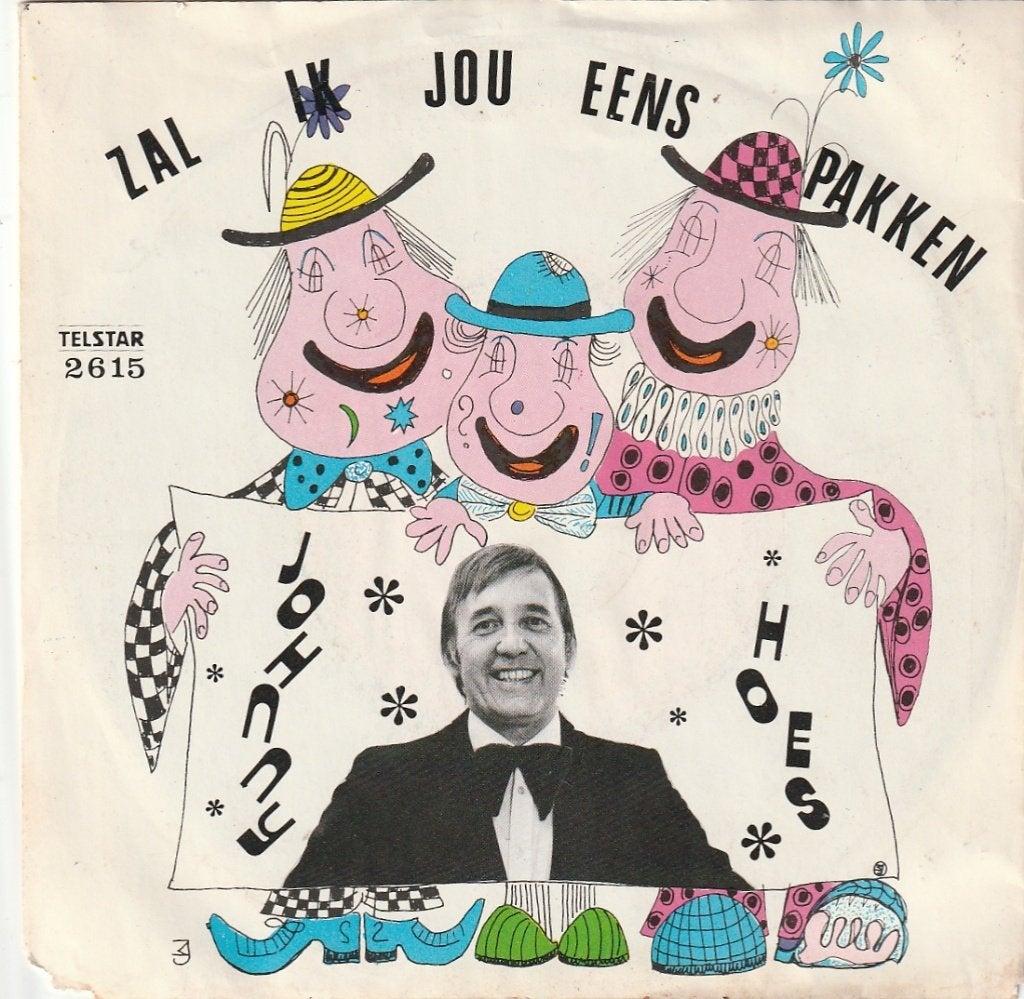 Johnny Hoes - Zal ik je eens pakken - varken - Telst nr 2831, Ophalen, Gebruikt, 7 inch, Levenslied of Smartlap