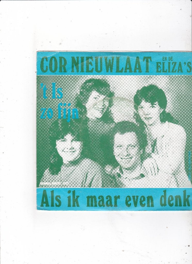 Single Cor Nieuwlaat & DE Eliza's - Het is zo fijn, Ophalen of Verzenden, Gebruikt, 7 inch, Nederlandstalig