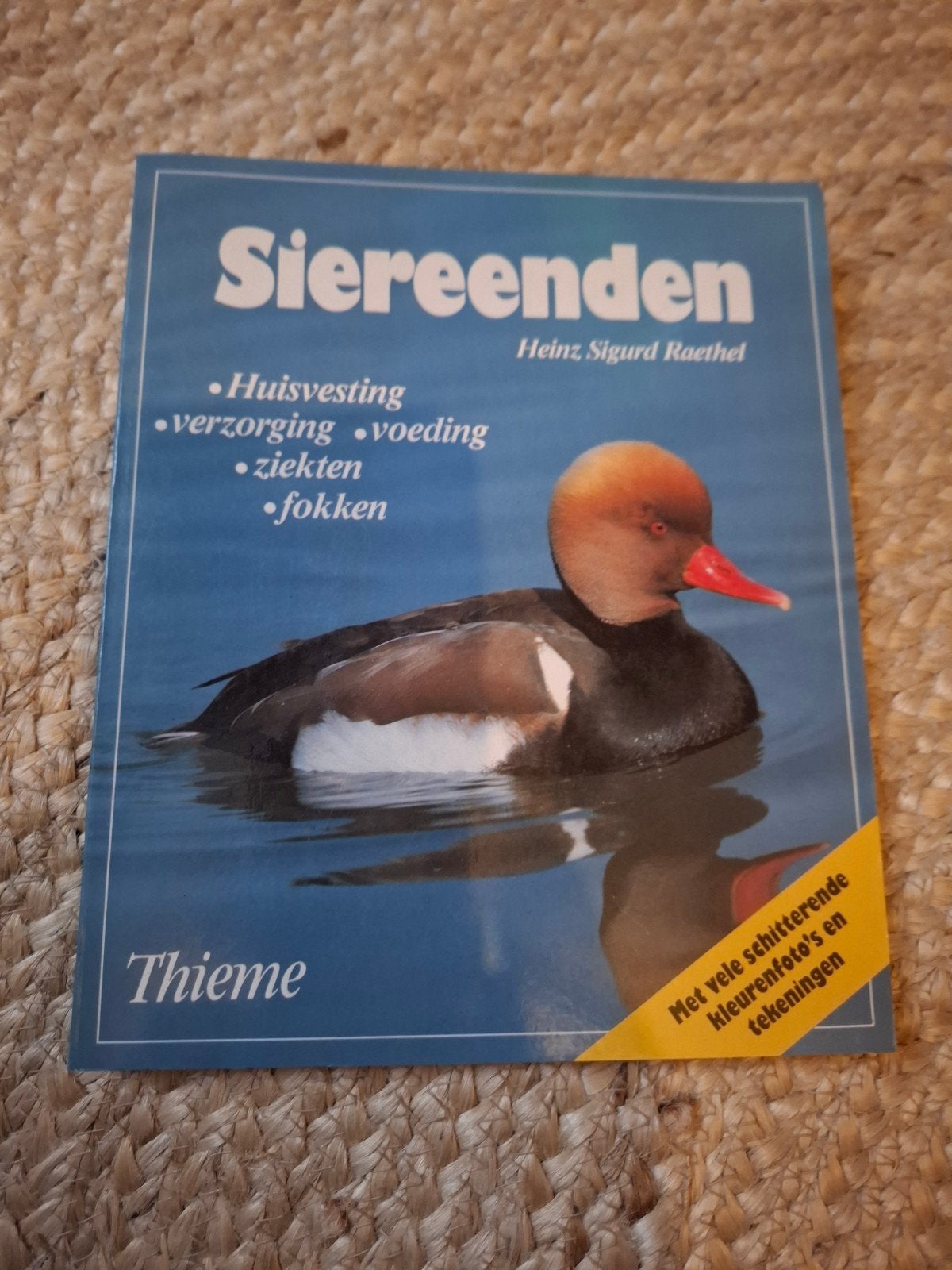 Siereenden: Huisvesting,verzorging, voeding, ziekten, fokken, Ophalen of Verzenden, Gelezen, Pluimvee, Heinz Sigurd Raethel