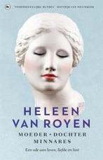 Heleen van Royen: Moeder – dochter – minnares, Ophalen of Verzenden, Gelezen