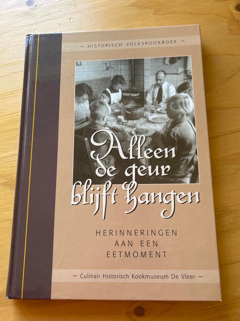 Alleen de geur blijft hangen - Historisch Volkskookboek, Boeken, Ophalen of Verzenden, Gelezen, Nederland en België, Overige typen
