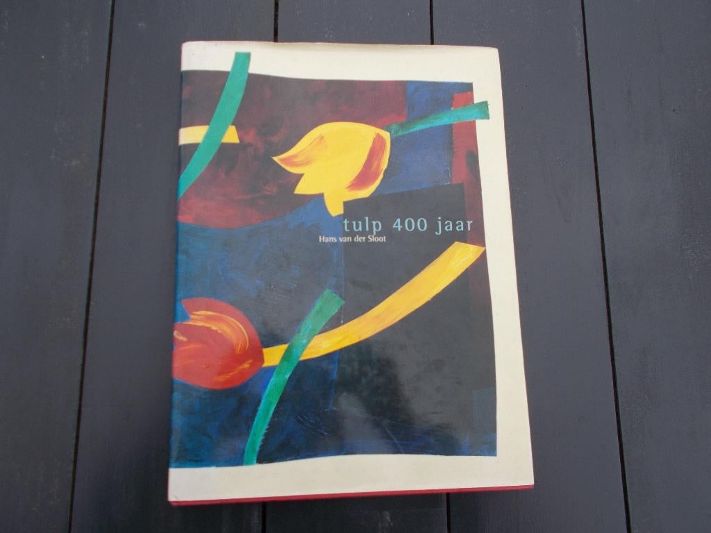 De TULP 400 jaar Hans van der Sloot, Gelezen, Ophalen of Verzenden, Hans van der Sloot, Tuinieren en Tuinplanten
