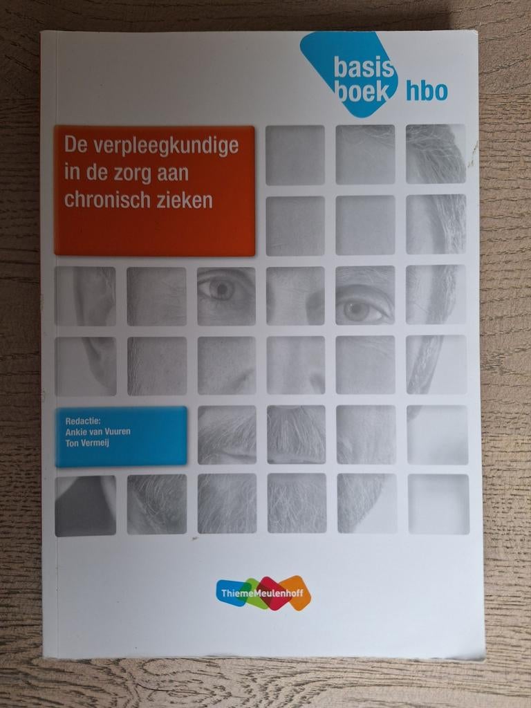 Verpleegkundige zorg aan chronisch zieken - HBO, Boeken, Ophalen of Verzenden, Zo goed als nieuw, HBO, Ankie van Vuuren, Ton Vermeij