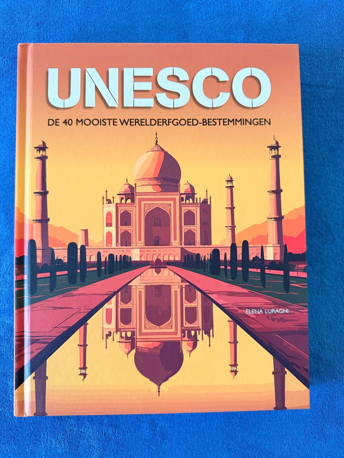 UNESCO: De 40 mooiste Werelderfgoed-bestemmingen, Boeken, Overige merken, Europa, Ophalen of Verzenden, Zo goed als nieuw