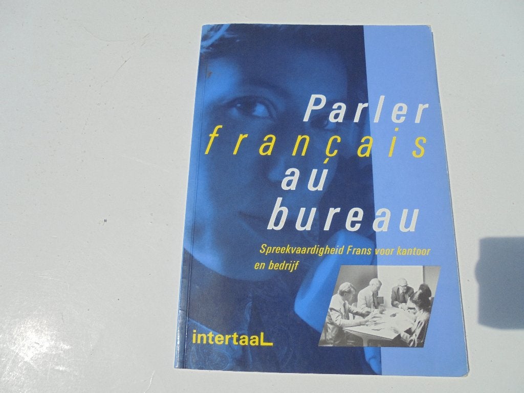 Parler Francais au Bureau Kantoor en bedrijf (R3-10), Ophalen of Verzenden