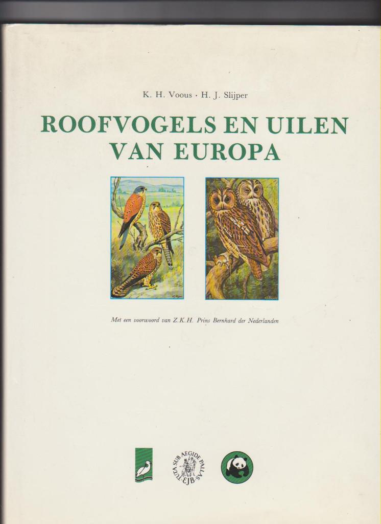 Vogels, Roofvogels en uilen van Europa, Slijper, Voous, Voous, Slijper, Ophalen of Verzenden, Zo goed als nieuw, Vogels