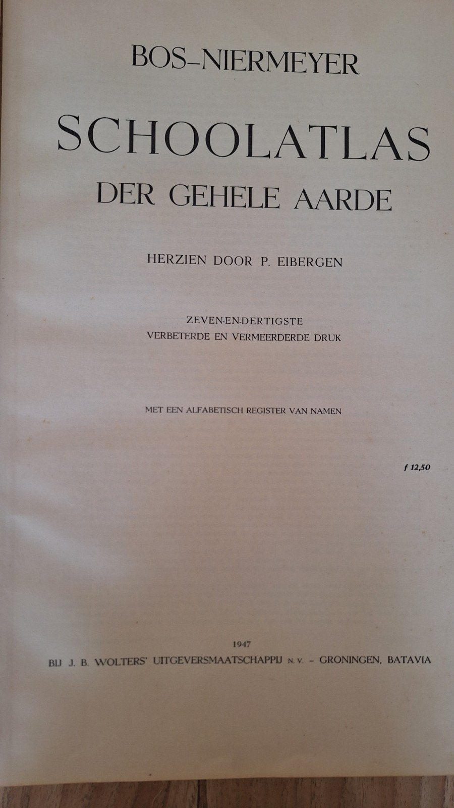 Bos-Niermeyer Schoolatlas der Gehele Aarde 1947, Gelezen, Bosatlas, Ophalen of Verzenden, P.R. Bos, J.F. Niermeyer, P. Eibergen