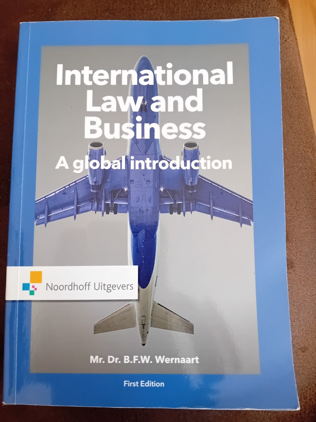 International Law and Business - A global introduction, Zo goed als nieuw, Gamma, Mr. Dr. B.F.W. Wernaart, HBO