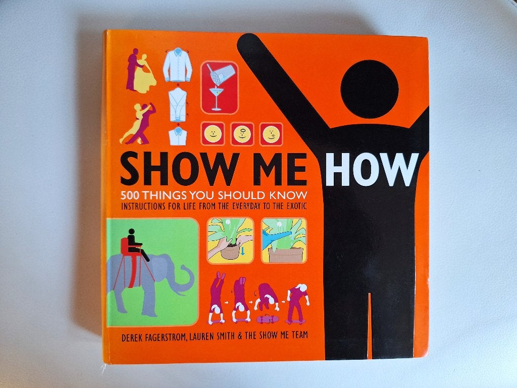 Show Me How: 500 Things You Should Know, Boeken, Studieboeken en Cursussen, Niet van toepassing, Ophalen of Verzenden, Zo goed als nieuw