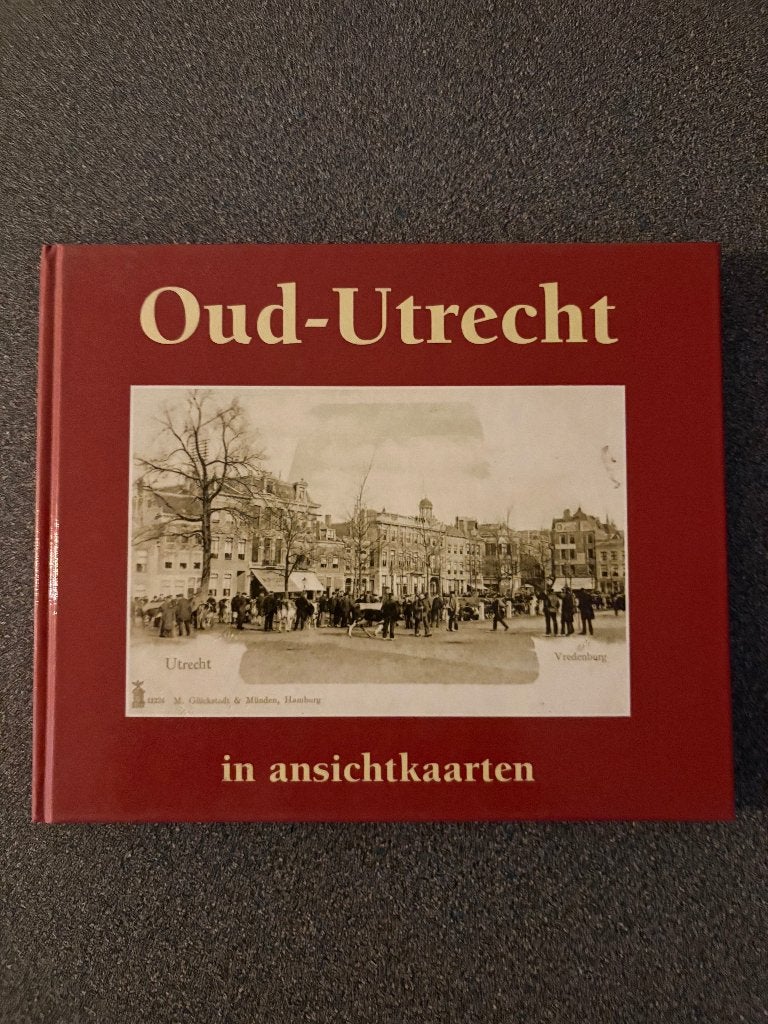 OUD UTRECHT IN ANSICHTKAARTEN, 20e eeuw of later, Ophalen of Verzenden, Zo goed als nieuw, A DE GRAAFF