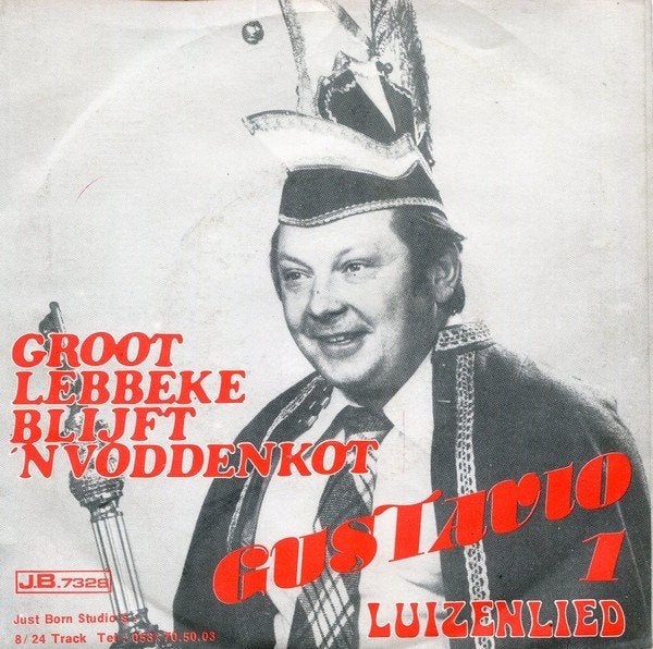 Gustavio I – Groot Lebbeke Blijft ’n Voddenkot/Luizenlied, Ophalen, Gebruikt