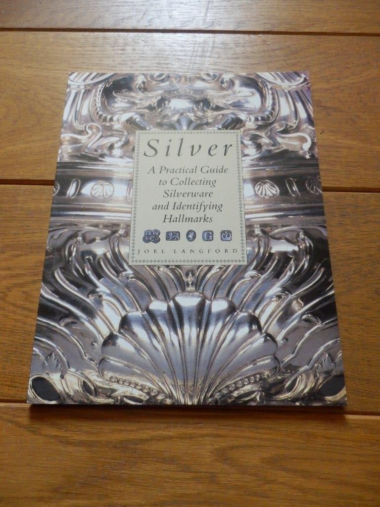 SILVER: A PRACTICAL GUIDE TO COLLECTING SILVERWARE, Joel Langford., Ophalen of Verzenden, Zo goed als nieuw, Overige onderwerpen