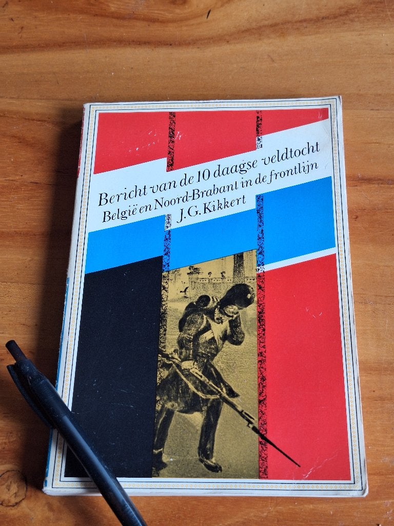 Bericht van de 10-daagse veldtocht - J.G. Kikkert, Ophalen of Verzenden, Tweede Wereldoorlog, Gelezen, Overige onderwerpen
