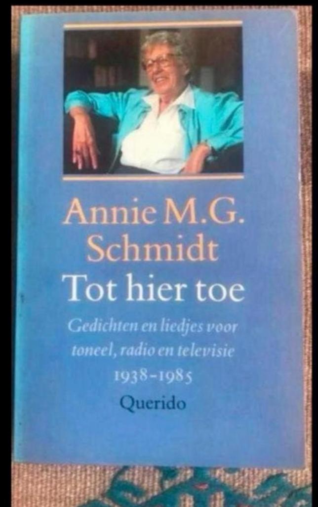 Tot hier toe - Annie M.G. Schmidt (Gedichten en liedjes), Ophalen of Verzenden, Zo goed als nieuw, Eén auteur