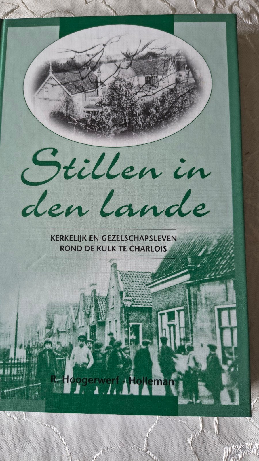 R. Hoogerwerf-Holleman - Stillen in den lande, Christendom | Protestants, Ophalen of Verzenden, Zo goed als nieuw, R. Hoogerwerf-Holleman