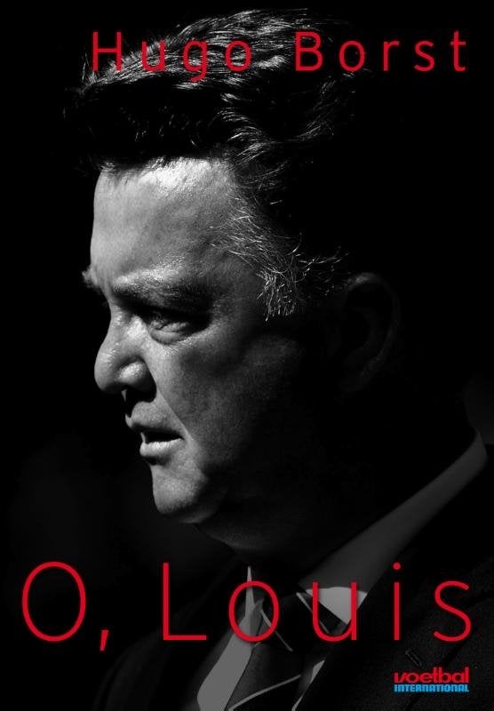 O, Louis - Hugo Borst (Voetbal International), Boeken, Ophalen of Verzenden, Zo goed als nieuw, Nederland