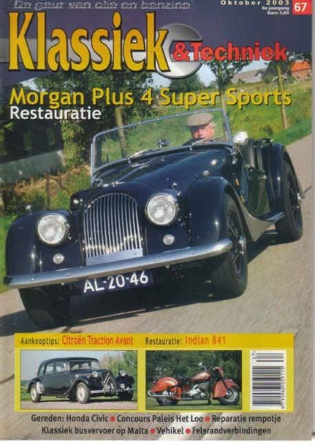 Klassiek & Techniek 67 2003 : Morgan +4 - Citroen Traction, Ophalen of Verzenden, Gelezen, Algemeen