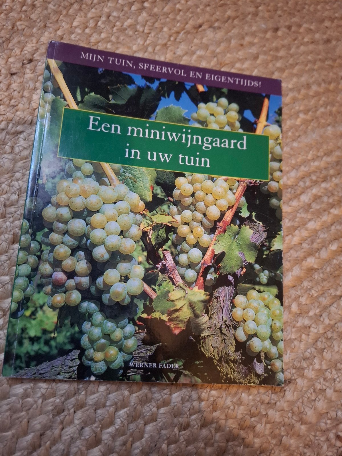Een miniwijngaard in uw tuin - Werner Fader, Ophalen of Verzenden, Gelezen, Werner Fader, Tuinieren en Tuinplanten
