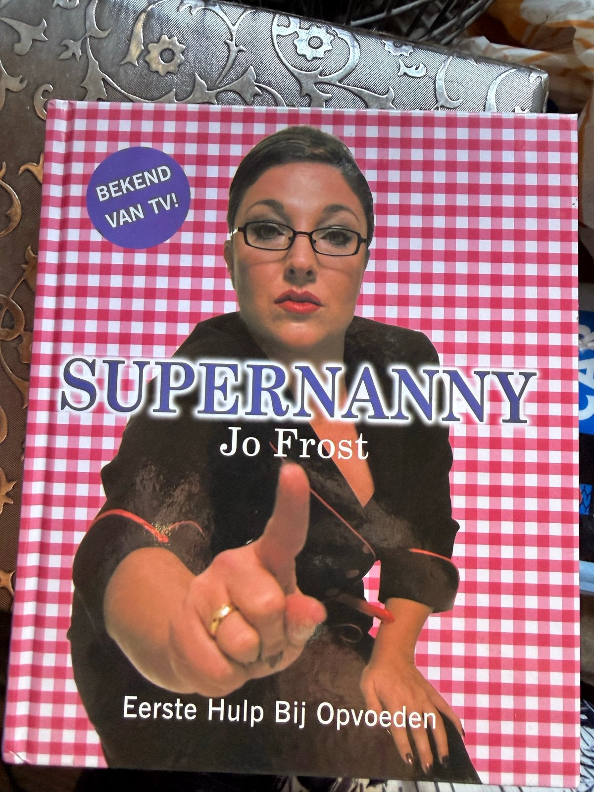 Supernanny Jo Frost: Eerste Hulp Bij Opvoeden, Boeken, Ophalen of Verzenden, Nieuw, Opvoeding tot 6 jaar